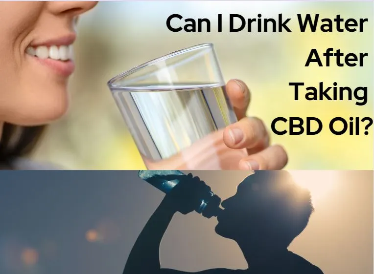 can i drink water after take of cbd